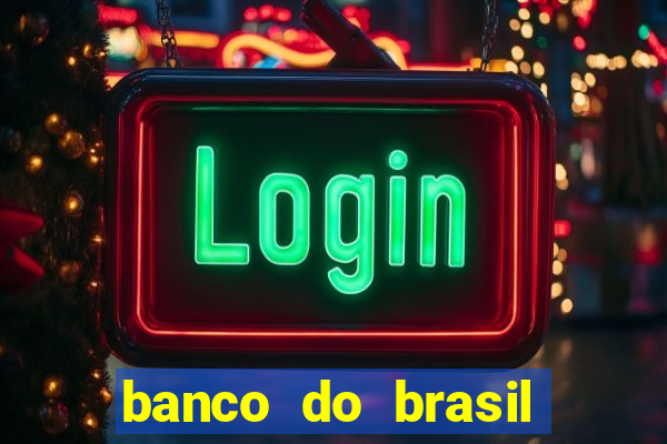 banco do brasil vasco da gama